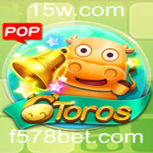 Descubra o Mundo do Jogo 6Toros e a Inovação com 578bet